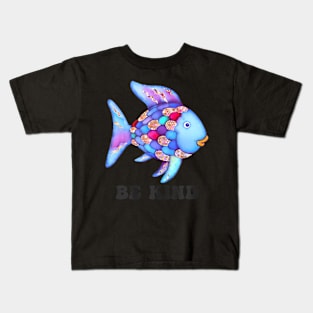 Be Kind Rainbow Fish Teacher Life Teaching Back To School Kids T-Shirt